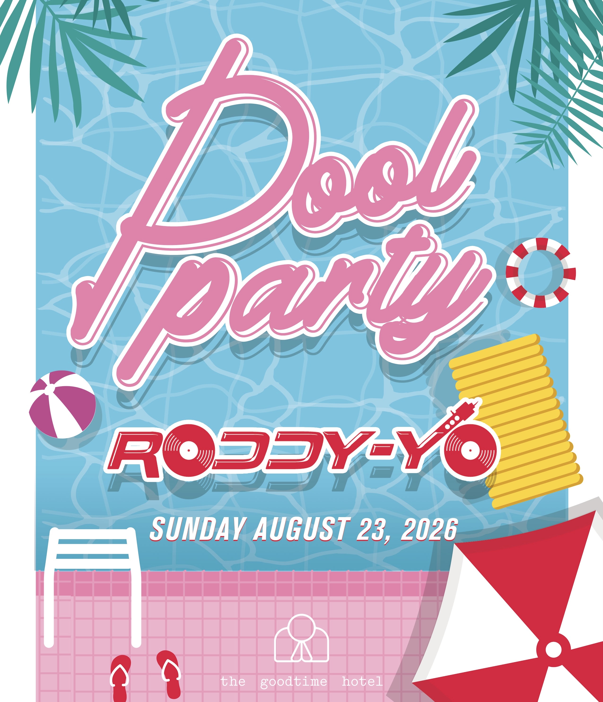 Goodtime Hotel Pool Party at Goodtime Hotel Pool Party