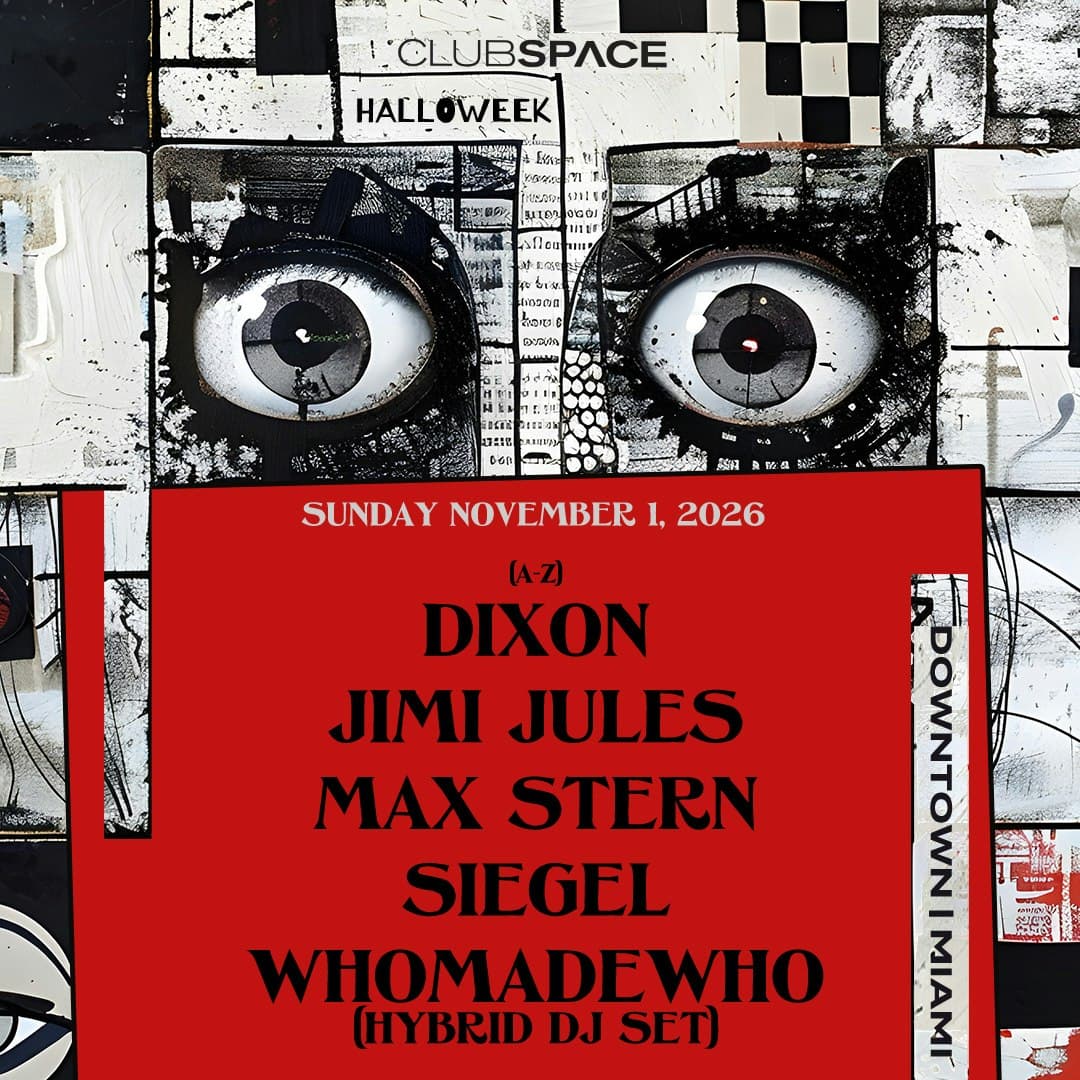 Halloweek: Dixon B2B Jimi Jules & Whomadewho (Hybrid Set) at Club Space