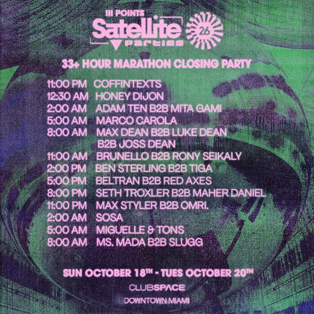 Satellite: 33+ Hour III Points Closing Party at Club Space