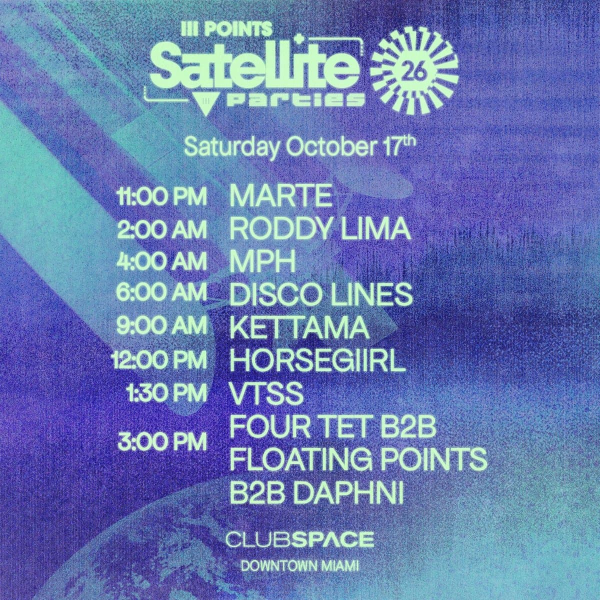 Satellite: Disco Lines, Four Tet B2B Floating Points B2B Daphni, horsegiirL, Kettama + MORE at Club Space
