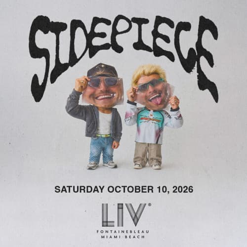 SIDEPIECE at LIV Nightclub